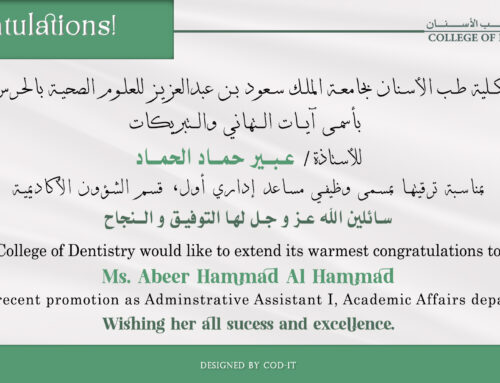 Congratulations! Ms. Abeer Hammad Al Hammad for her recent promotion as Administrative Assistant I, Academic Affairs Department